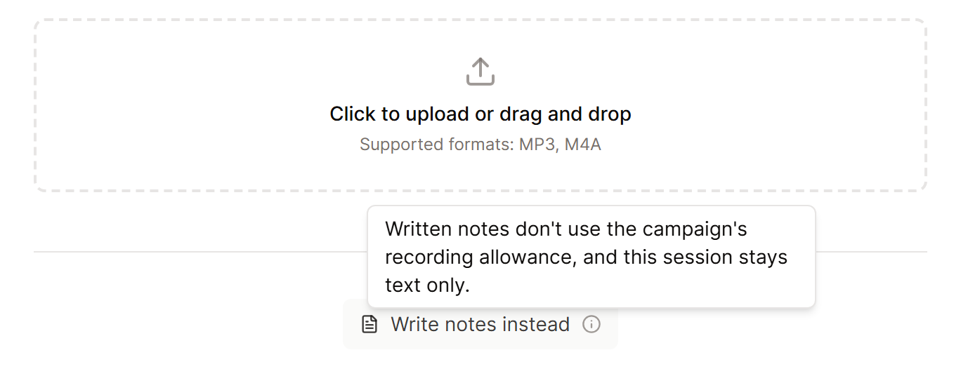 Write notes instead below the upload area, with its note that written notes do not use the recording allowance.